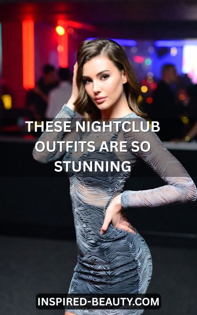 22 Nightclub Outfit Ideas for Ladies