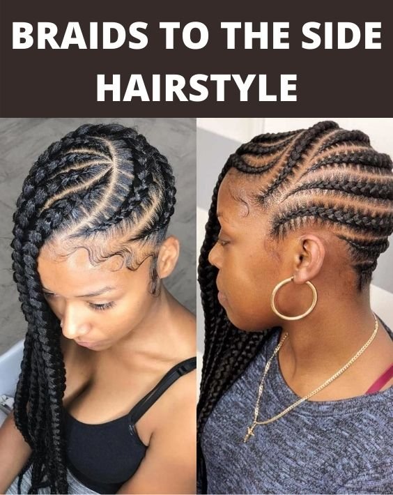 Braids to The Side Hairstyles