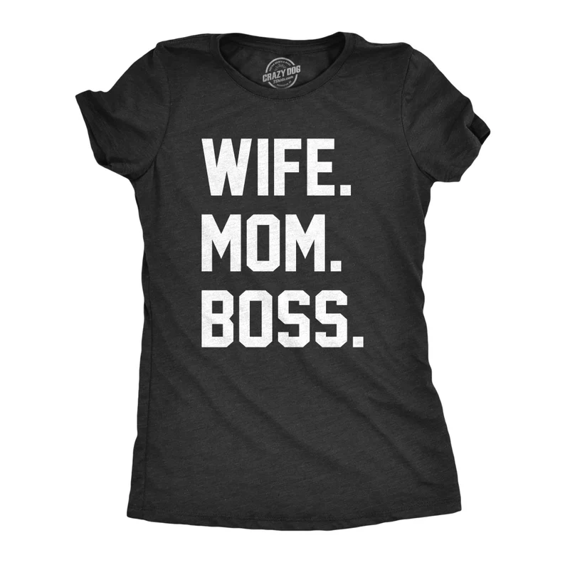 Mothers Day Gift Ideas Wife Mom Boss Shirt