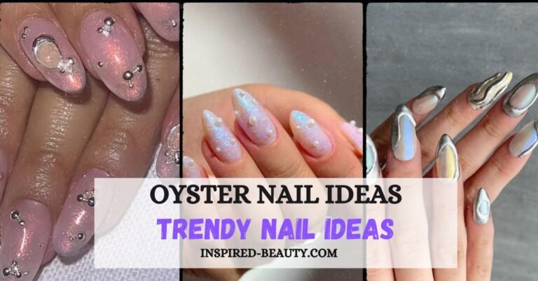 12 Oyster Nail Ideas We Are Loving