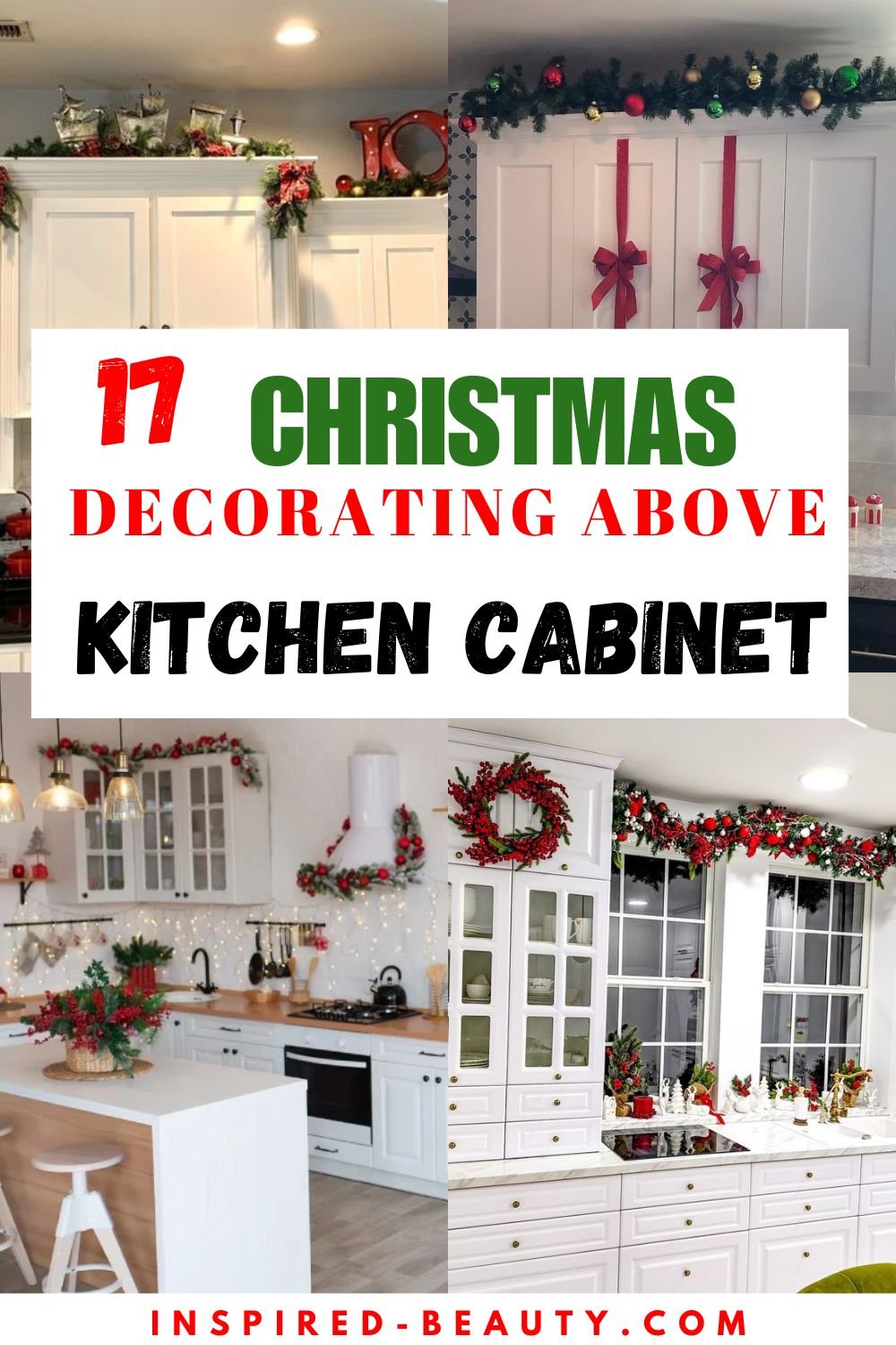 17 Easy Ways to Decorate Kitchen Cabinets for Christmas - Inspired Beauty