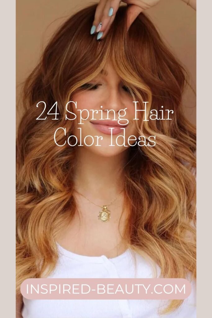 24 Spring Hair Color Ideas