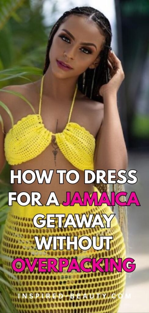 How to Dress for a Jamaica Getaway Without Overpacking