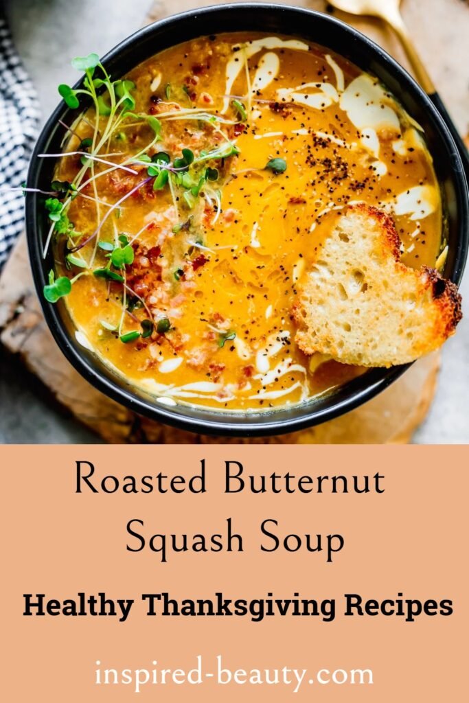 Roasted Butternut Squash Soup Healthy Thanksgiving recipes