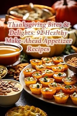 Thanksgiving Bites & Delights