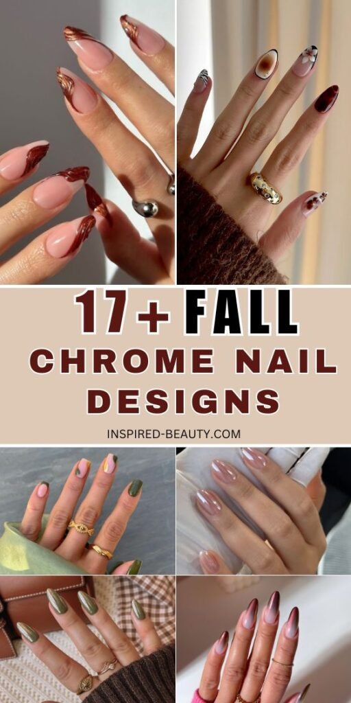 17 fall chrome nail designs that you can try.