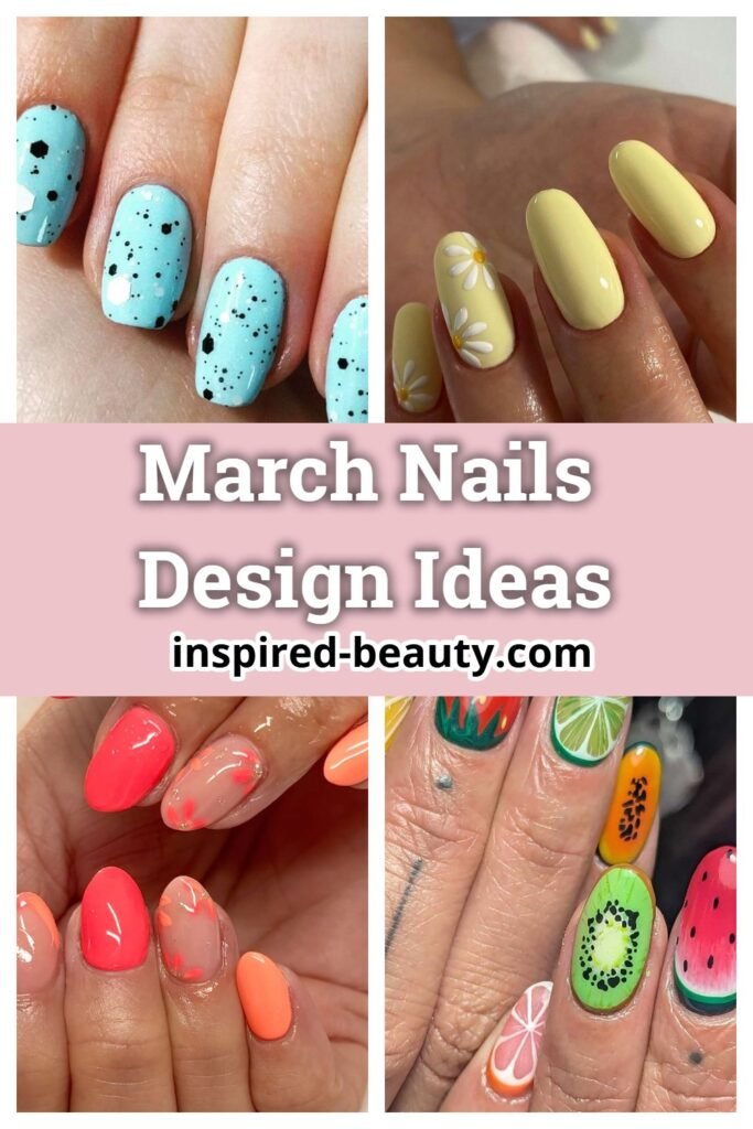 March Nails Design Ideas and Inspo