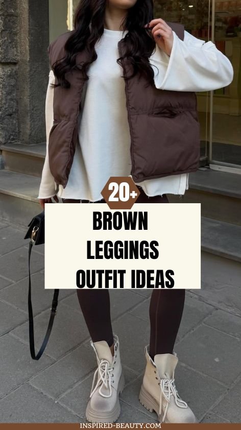 Brown Leggings Outfit Ideas , and How to Style Brown Leggings